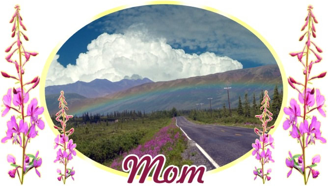 Mom, Alaska mountain rainbow scene